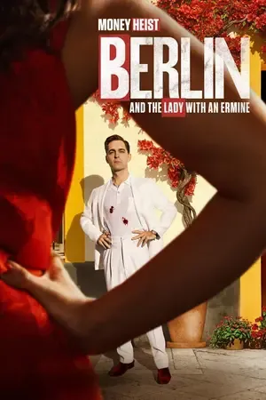 Berlin and the Lady with an Ermine 2026 Season 1 Hindi – Spanish Audio [ALL EPISODES]
