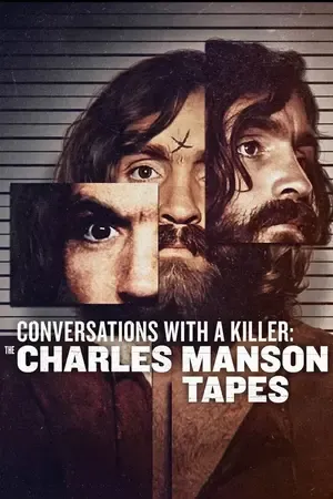 Conversations with a Killer: The Charles Manson Tapes 2026 Season 1 Hindi – English Audio [ALL EPISODES]