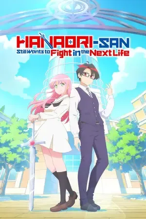 Hanaori-san Still Wants to Fight in the Next Life 2026 Season 1 Hindi – English – Japanese Audio [EP – 07 ADDED]