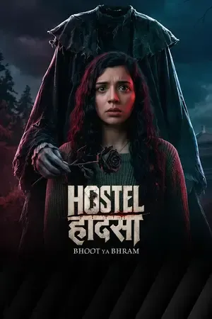 Hostel Haadsa 2026 Season 1 ZEE5 Original Web Series Hindi Audio [ALL EPISODES] HD Poster Download - Filmyzilla