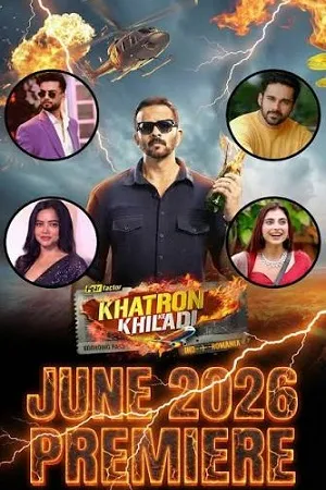Khatron Ke Khiladi 2026 Season 15 Hindi Reality Show Audio [EP-20 ADDED] HD Poster Download - Filmyzilla