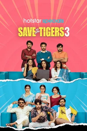 Saving the Tigers 2026 Season 3 Hindi Audio [Ep – 07 Added]