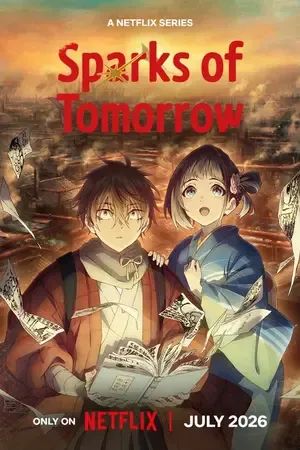 Sparks of Tomorrow 2026 Season 1 Hindi - English - Japanese Audio [EP - 13 ADDED] HD Poster Download - Filmyzilla