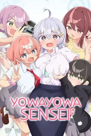Yowayowa Sensei – Yowayowa Teacher 2026 Season 1 Hindi – English – Japanese Audio [EP – 10 Added]