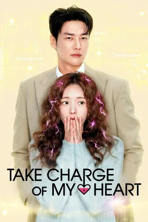 Take Charge of My Heart 2026 Season 1 Hindi - Korean Audio [ALL Episodes] HD Poster Download - Filmyzilla