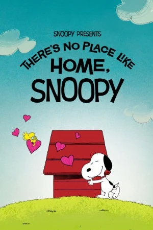 Snoopy Presents: There's No Place Like Home, Snoopy 2026 Hindi Dual Audio HD Poster Download - Filmyzilla