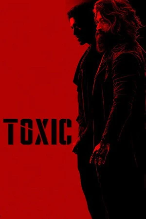 Toxic: A Fairy Tale for Grown-ups 2026 Hindi – Tamil Dual Audio
