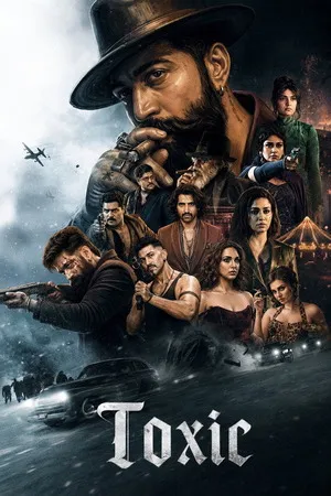 Toxic 2026 V2 Hindi - Kannada - Tamil - Telugu (LiNE) Audio HQ HD Poster Download - Filmyzilla